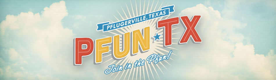 Welcome to Pflugerville, Texas | Pfun, TX